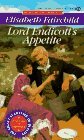 Beispielbild fr Lord Endicott's Appetite zum Verkauf von Better World Books