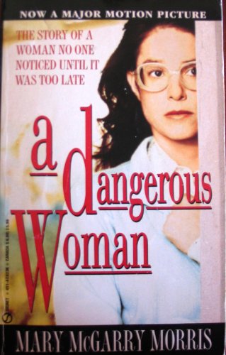 9780451182364: A Dangerous Woman: Tie-In Edition