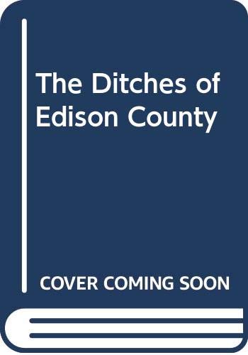 Beispielbild für The Ditches of Edison County zum Verkauf von medimops