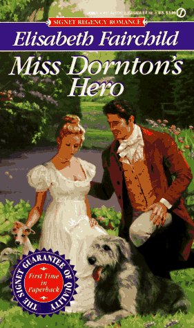 Miss Dornton's Hero (Signet Regency Romance) (9780451182807) by Fairchild, Elisabeth