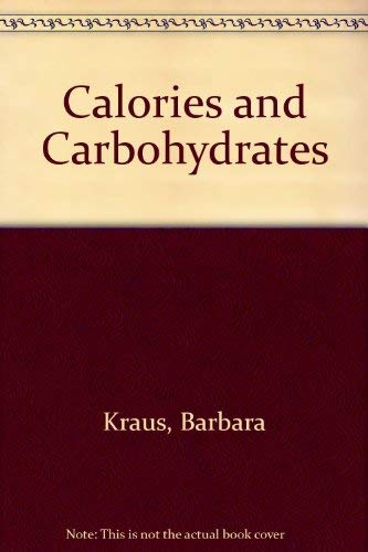 Stock image for Calories and Carbohydrates: Eleventh Revised Edition for sale by Hawking Books