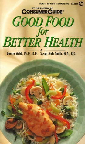 Beispielbild fr Good Food for Better Health zum Verkauf von SecondSale