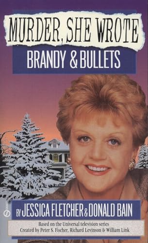 Beispielbild fr Murder, She Wrote: Brandy and Bullets zum Verkauf von Wonder Book