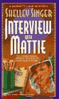 Beispielbild fr Interview with Mattie (Barrett Lake Mystery) zum Verkauf von Wonder Book