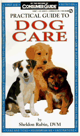 Stock image for Consumer Guide Practical Guide to Dog Care for sale by HPB-Emerald