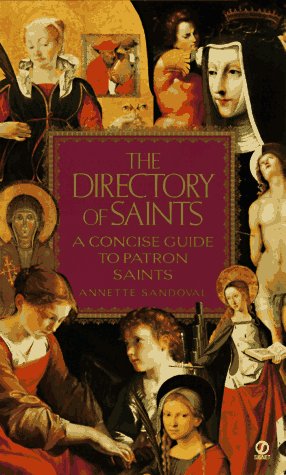 Imagen de archivo de A Directory of the Saints : A Concise Guide to Patron Saints a la venta por Better World Books