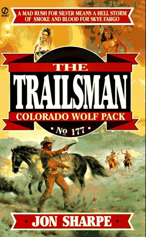 Colorado Wolfpack (The Trailsman #177) (9780451187598) by Sharpe, Jon