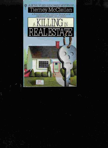 Imagen de archivo de A Killing in Real Estate: A Schuyler Ridgway Mystery a la venta por Half Price Books Inc.