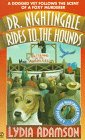 Beispielbild fr Dr. Nightingale Rides to the Hounds (Dr. Nightingale Mystery) zum Verkauf von SecondSale