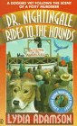 Stock image for Dr. Nightingale Rides to the Hounds (Dr. Nightingale Mystery) for sale by SecondSale
