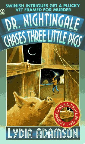 9780451188694: Dr. Nightingale Chases Three Little Pigs: A Deirdre Quinn Nightingale Mystery