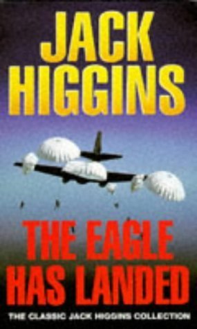 Stock image for The Eagle Has Landed (Classic Jack Higgins Collection) for sale by HPB-Ruby