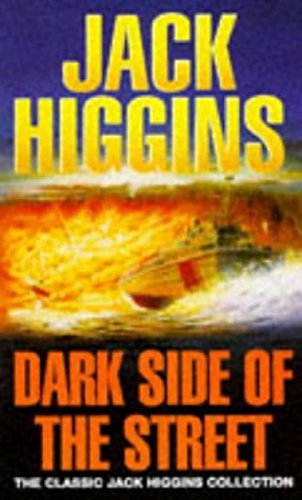 Beispielbild fr Dark Side of the Street (Classic Jack Higgins Collection) zum Verkauf von AwesomeBooks