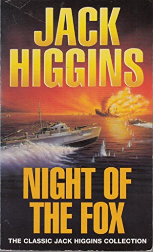 Stock image for Night of the Fox (Classic Jack Higgins Collection) for sale by AwesomeBooks