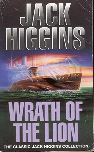 Stock image for Wrath of the Lion (Classic Jack Higgins Collection) for sale by SecondSale