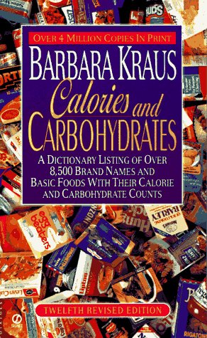 Stock image for Calories and Carbohydrates: Twelfth Revised Edition (12th ed) for sale by Wonder Book