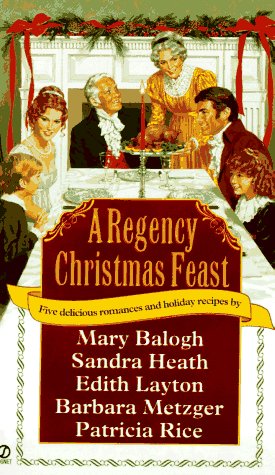 Beispielbild fr A Regency Christmas Feast : Five Stories zum Verkauf von Better World Books