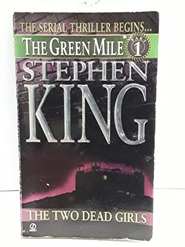 Stock image for The Two Dead Girls (Green Mile Series, Part 1) for sale by Gulf Coast Books