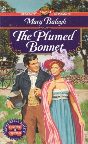 The Plumed Bonnet (Signet Regency Romance) (9780451190512) by Balogh, Mary