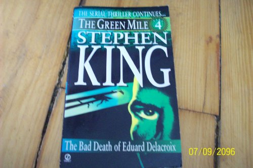 Stock image for Green Mile book 4: The Bad Death of Eduard Delacroix: The Green Mile, Part 4 for sale by Your Online Bookstore
