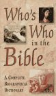 Beispielbild fr Who's Who in the Bible zum Verkauf von Wonder Book