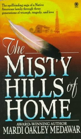 Imagen de archivo de The Misty Hills of Home a la venta por Better World Books: West