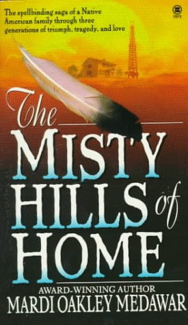 Stock image for The Misty Hills of Home for sale by Better World Books: West