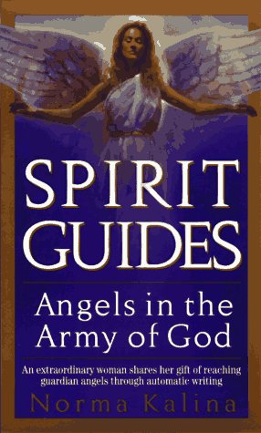 Stock image for SPIRIT GUIDES: ANGELS IN THE ARMY OF GOD for sale by WONDERFUL BOOKS BY MAIL