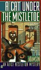Imagen de archivo de A Cat Under the Mistletoe: An Alice Nestleton Mystery a la venta por Once Upon A Time Books