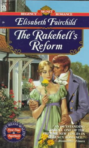 The Rakehell's Reform (Signet Regency Romance) (9780451191229) by Fairchild, Elisabeth