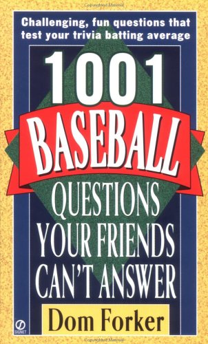 Imagen de archivo de 1001 Baseball Questions Your Friends Can't Answer a la venta por Wonder Book