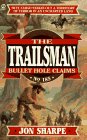 Imagen de archivo de Trailsman 185: Bullet Hole Claims a la venta por Jenson Books Inc