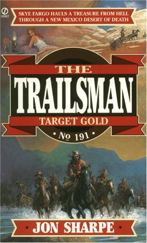 Imagen de archivo de Target Gold (Trailsman 191) a la venta por Once Upon A Time Books