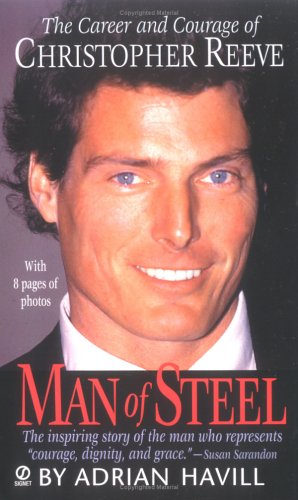 Imagen de archivo de Man of Steel: The Career and Courage of Christopher Reeve a la venta por Wonder Book