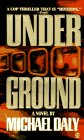 Under Ground (9780451191540) by Daly, Michael