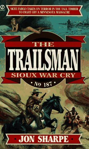 Stock image for Sioux War Cry (Trailsman #187) for sale by HPB Inc.