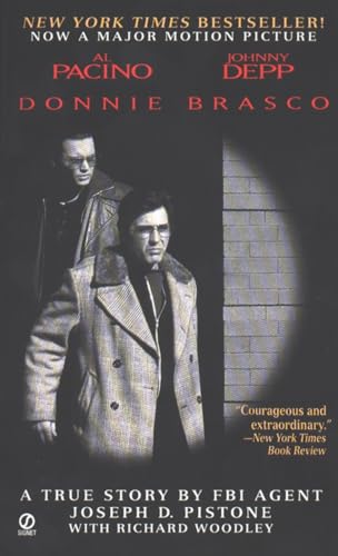 Beispielbild fr Donnie Brasco: My Undercover Life in the Mafia - A True Story by FBI Agent Joseph D. Pistone zum Verkauf von Wonder Book