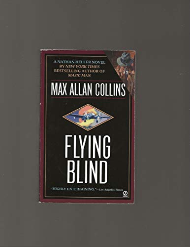 9780451192622: Flying Blind (Nathan Heller Mystery Series)