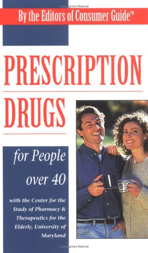 Prescription Drugs for People over 40 (9780451192738) by Consumer Guide