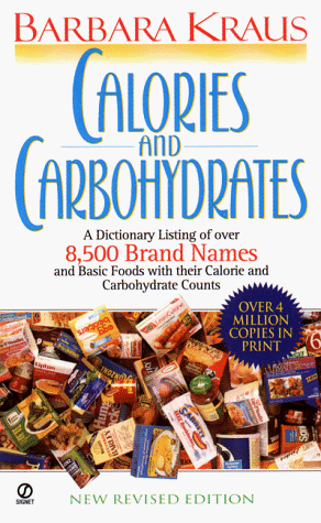 Imagen de archivo de Calories and Carbohydrates: New Revised Edition a la venta por Your Online Bookstore