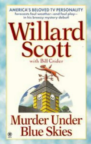 Murder under Blue Skies (9780451192974) by Scott, Willard; Crider, Bill