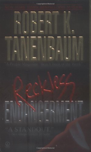 Reckless Endangerment (9780451193285) by Tanenbaum, Robert K.