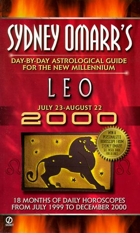 Sydney Omarr's Day-by-Day Astrological Guide for the New Millenium: Leo (Omarr Astrology) (9780451193599) by Omarr, Sydney