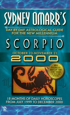 Sydney Omarr's Day-by-day Astrological Guide For The New Millenium:Scorpio (Omarr Astrology) (9780451193643) by Omarr, Sydney