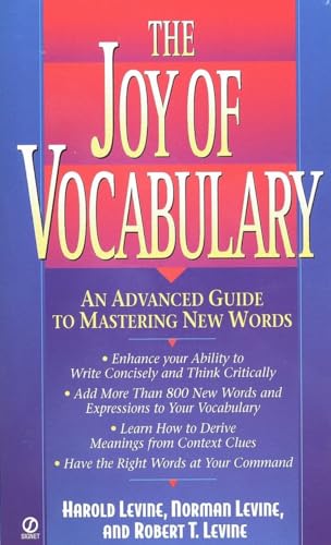 Imagen de archivo de The Joy of Vocabulary: An Advanced Guide to Mastering New Words a la venta por BooksRun