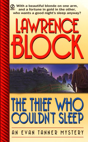 The Thief Who Couldn't Sleep: An Evan Tanner Novel (9780451194039) by Block, Lawrence
