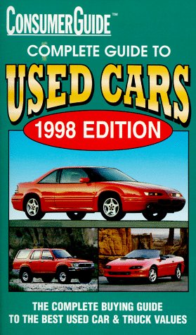 Complete Guide to Used Cars 1998: 1998 Edition (9780451194459) by Consumer Guide