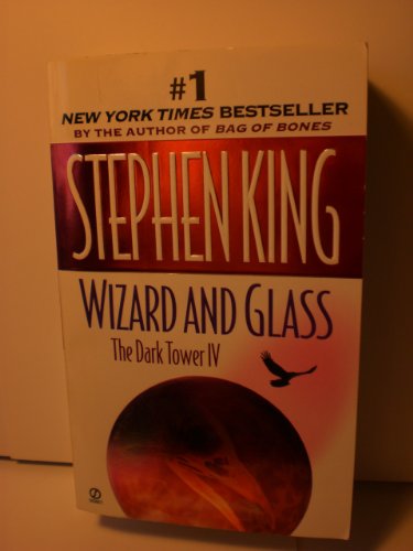 9780451194862: Wizard And Glass: The Dark Tower Iv (The Dark Tower , No 4)