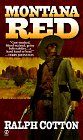 Montana Red (Big Iron Series) (9780451194947) by Cotton, Ralph