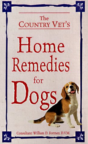 Imagen de archivo de Country Vet's Book of Home Remedies for Dogs a la venta por Better World Books